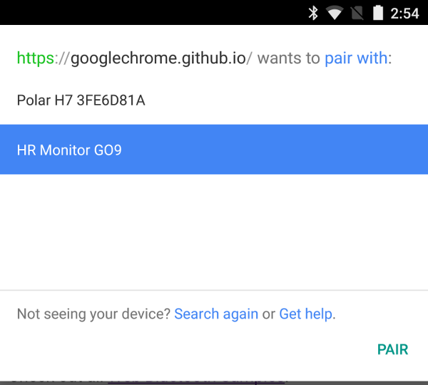 Image of the Chromium Bluetooth chooser, saying "https://googlechrome.github.io wants to pair with:" followed by a list of two nearby bluetooth devices, a "Polar H7" or an "HR Monitor GO9". At the bottom of the dialog are links to follow if the expected device doesn"t appear and a "Pair" button.